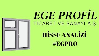 Ege Profil Hisse Analizi egpro [upl. by Carrissa203]