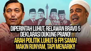 🔴LIVE DIPERINTAH LUHUT BRAVO 5 DUKUNG PRANO ARAH POLITIK LUHUT amp FPI SAMA RUNYAM TAPI MENARIK [upl. by Negah788]