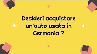 Come acquistare un auto usata in Germania [upl. by Einhpets]