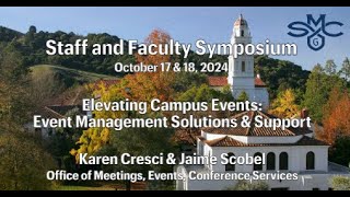 SMC Staff amp Faculty Symposium Elevating Campus Events Event Management Solutions amp Support [upl. by Eintirb]