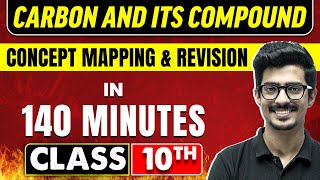 CARBON AND ITS COMPOUND in 140 Minutes  Science Chapter  4  Class 10th CBSE Board [upl. by Desirea]