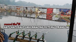 LAGI ASIK MANCING TIBATIBA MUNCUL ORANG INI NYAMPERIN TEMPAT MANCING SAYA  MANCING CIRATA MANIA [upl. by Mickey]