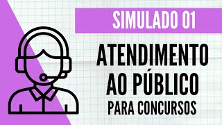 Simulado 01  Atendimento ao Público  Preparatório para Concursos [upl. by Gottlieb531]