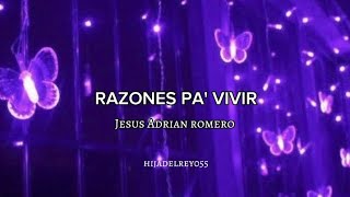 razones pa vivir  Jesus Adrian romero  letra [upl. by Ikairik]