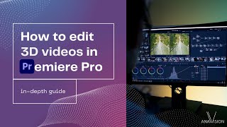 How to Edit 3D Stereoscopic Video 2022 [upl. by Esinert]