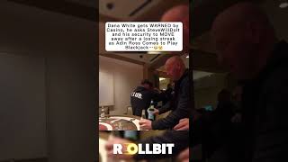 Dana KICKS out Drunk Steve🫣 dana danawhite gambling casino blackjack stevewilldoit lasvegas [upl. by Ahsekat120]