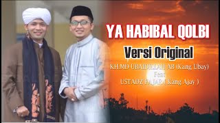 Ya Habibal Qolbi  KHMDUbaidillah amp Fajar orginal Version [upl. by Etnod]