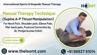 ISOMT A Demonstration of Supine AP Thrust Manipulation Techniques by Dr Parijat Kumar [upl. by Guod]