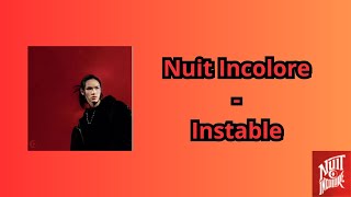 Instable  Nuit Incolore lyrics [upl. by Inatsed]