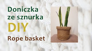 DONICZKA ZE SZNURKA  DIY ROPE BASKET [upl. by Nawtna]