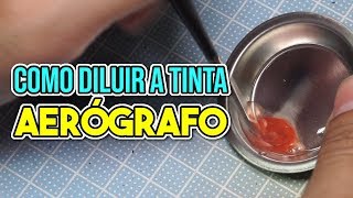 Aprenda Como Diluir Tinta Corretamente no Aerógrafo Guia para Iniciantes [upl. by Eornom641]