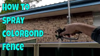 How to spray colorbond fence [upl. by Ennayrb429]