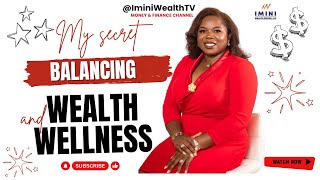 Balancing Wealth and Wellness During the Holiday Rush  IminiWealthTV wealth wellness goals me [upl. by Bannon]