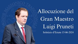 Allocuzione del Gran Maestro Lugi Pruneti per il Solstizio dEstate 2024  OMTI [upl. by Pussej]