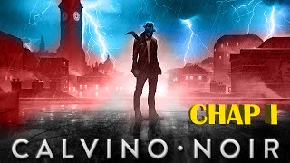 Lets Play Calvino Noir walkthrough Act 1 chapter 1 [upl. by Nnitsuj]