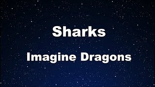 Karaoke♬ Sharks  Imagine Dragons 【No Guide Melody】 Instrumental [upl. by Serle202]