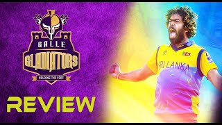 Galle Gladiators Review [upl. by Edee450]