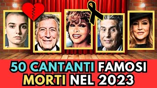 50 CANTANTI e MUSICISTI famosi MORTI nel 2023 [upl. by Sicard]