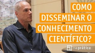 Como disseminar o conhecimento científico  Marcelo Gleiser [upl. by Tricia]