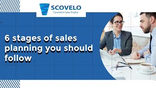 6 Stages of Sales Planning You Should Follow [upl. by Hawkie]