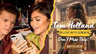 Tom Holland Being in Love with Zendaya for 2 Minutes Straight  TomZendayaDaily [upl. by Kcinom181]