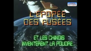 lÉpopée des fusées 01 Et les chinois inventèrent la poudre [upl. by Atter]