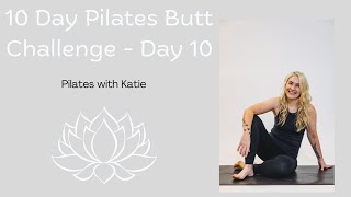 Pilates Butt Challenge  Day 10  Pilates with Katie Ryan [upl. by Esylle620]