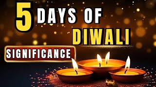 The Five Days of Diwali From Dhanteras to Bhai Dooj [upl. by Acessej]