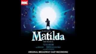 Quiet Matilda the Musical Original Broadway Cast [upl. by Ahsiekim]