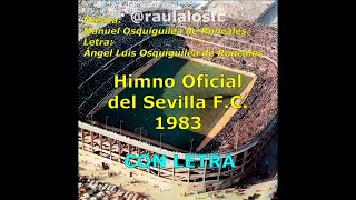 Himno Oficial del Sevilla 1983 Vuelan Banderas [upl. by Ojimmas]