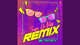 Sagar Di Vohti Remix Remix By Tatva K [upl. by Glimp]