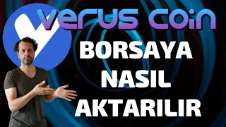 Verus coin Türk borsalarına nasıl gönderilir [upl. by Staw874]