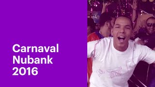 Carnaval Nubank 2016 [upl. by Autrey5]