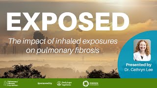 EXPOSED The Impact of Inhaled Exposures on PF [upl. by Kado]