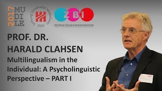 Harald Clahsen  Multilingualism in the Individual A Psycholinguistic Perspective Part 1 [upl. by Kendra205]