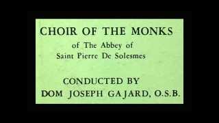 Gregorian Chant 2 Abbey of St Pierre de Solesmes Monastic Choir 1950s [upl. by Zandt]