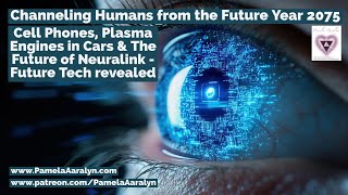 Bilocation Humans From the Future 2075 Neuralink Cell Phon Plasma Engines amp Future Technology [upl. by Yrakaz181]