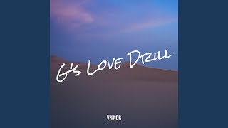 Gs Love Drill [upl. by Havelock]