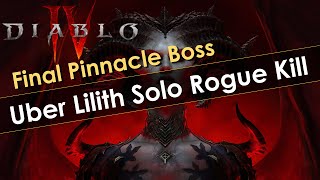 Uber Lilith Solo Rogue Kill  Final Pinnacle Boss of Diablo 4 [upl. by Alahcim]