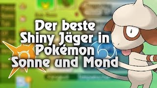 Der beste Shiny Jäger in Pokémon Sonne und Mond [upl. by Oba]