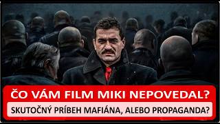 Miki a Slovenské podsvetie Realita vs filmová fikcia  Čo vám film nepovedal [upl. by Enomis]