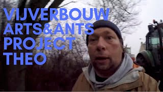 Vijverbouw ArtsampAnts project quotTheoquot 2017 deel 1 [upl. by Acirem595]