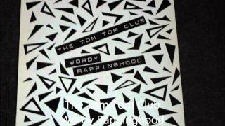 The Tom Tom Club  Wordy Rappinghood Original 12 inch Version 1981 [upl. by Rattray247]