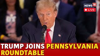 LIVE  Trump Latest News  Trump Joins Pennsylvania Roundtable  US Elections 2024 Latest News N18G [upl. by Fauman]