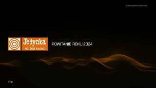 Polskie Radio Jedynka  powitanie roku 2024 [upl. by Olivier]