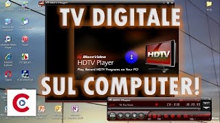 Tv digitale sul computer utilizzando un ricevitore  Blaze HDTV Player [upl. by Nnylassej]