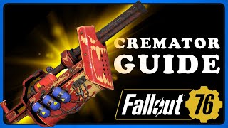 Fallout 76 Before the Rework check Cremator 20 The Cremator Guide  The Best Weapon [upl. by Liagibba]