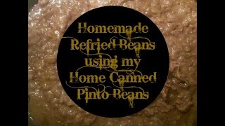 Homemade Refried Beans Using Home Canned Pinto Beans from My Pantry [upl. by Behlau]