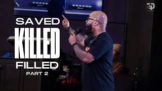 Saved Killed Filled Part 2  Pastor JJ Hairston  Gathering Place DC [upl. by Hpesoj]