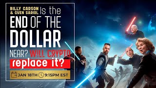 Is the End of the Dollar Near Will Crypto Replace it W Billy Carson amp Gven Sariol [upl. by Enelyad]